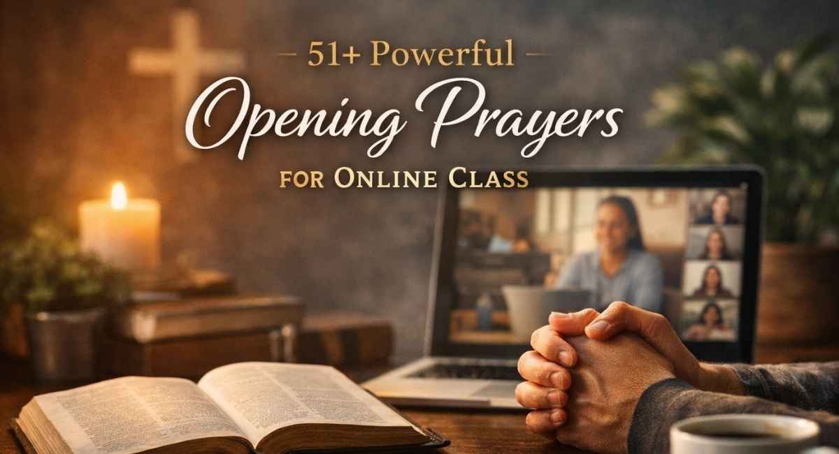 51+ Powerful Opening Prayers for Online Class