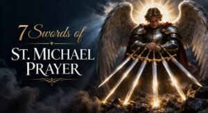 7 Swords of St Michael Prayer