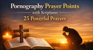 Pornography-Prayer-Points-with-Scriptures-25-Powerful-Prayers