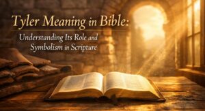 Tyler Meaning in Bible Understanding Its Role and Symbolism in Scripture