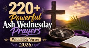 220+ Powerful Ash Wednesday Prayers With Bible Verses (2026)