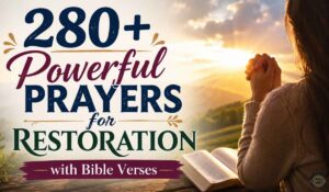 280+ Powerful Prayers for Restoration with Bible Verses