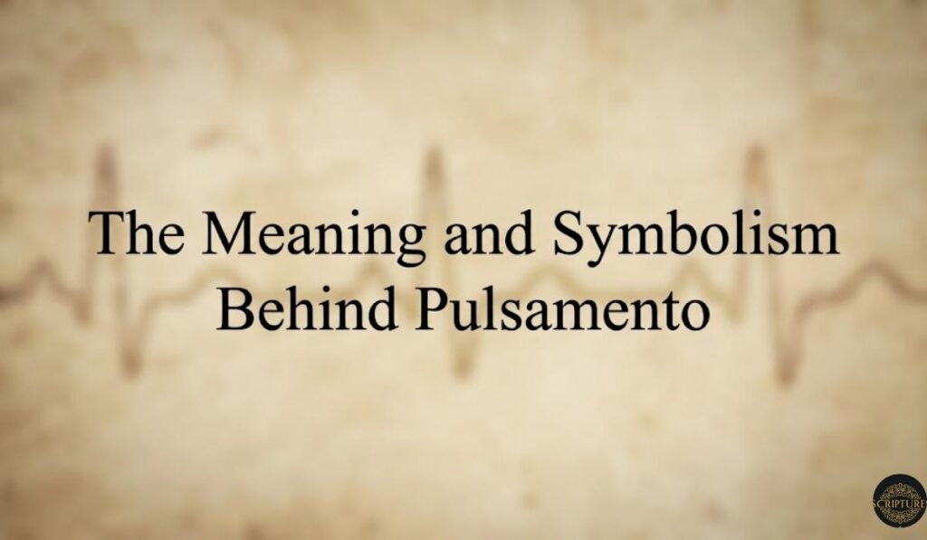 the-meaning-and-symbolism-behind-pulsamento